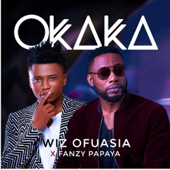 Okaka (feat. Fanzy Papaya)
