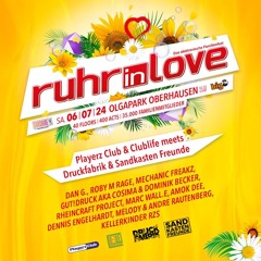 KELLERKINDER RZS @ RUHR IN LOVE 2024 / PLAYERZ CLUB / CLUBLIFE / DRUCKFABRIK / SANDKASTEN FREUNDE