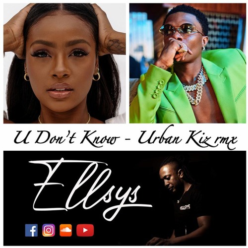 Ellsys - U Don't Know - UrbanKiz Rmx