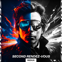 Second Rendez-Vous (Redux)
