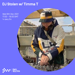 DJ Stolen w/ Timma T 08TH DEC 2021