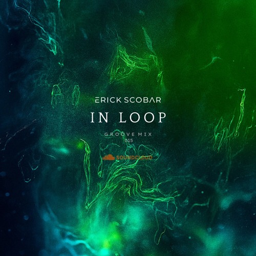 IN LOOP - Groove Mix 015