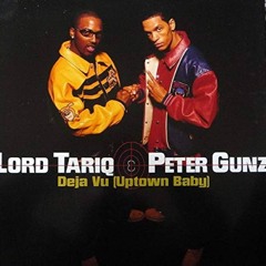 Déjà Vu Peter Gunz & Lord Tarik Da Ross Remix