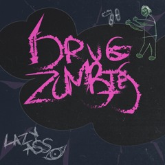 Drug Zombies