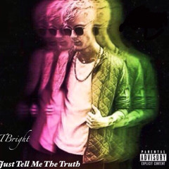 Just Tell Me The Truth (prod. by Wolevsky)