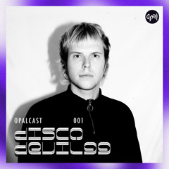 OPALCAST 001 — discodevil99