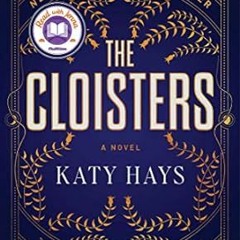🍀FREE [EPUB & PDF] The Cloisters: A Novel 🍀