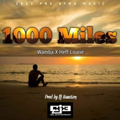 Wamba feat. Heff Lourie - 1000 Miles