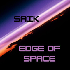 Saik - Edge of Space