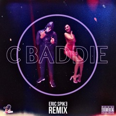 Koba Kane & C Baddie - C BADDIE (Eric Spike Remix)