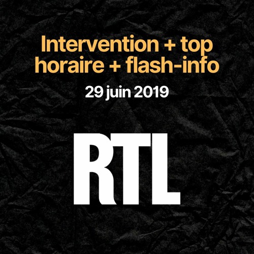 Stream [RTL FRANCE] Intervention de Georges Lang + Jingle Info + Top  Horaire - 29/06/2019 by nicoradio | Listen online for free on SoundCloud