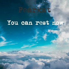 You Can Rest Now