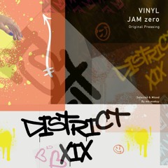 DISTRICT xix VINYL JAM zero - Selected & Mixed By mo ezabyy (original Pressing)