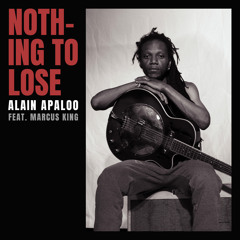 Nothing to Lose (feat. Marcus King)