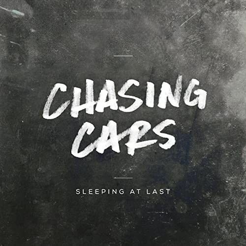 Stream Chasing Cars - Sleeping at Last .mp3 by diala ✨ | Listen online for  free on SoundCloud