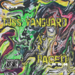 PACEO! x TUSS VANGUARD YFNS Prod By. DjVinceRay