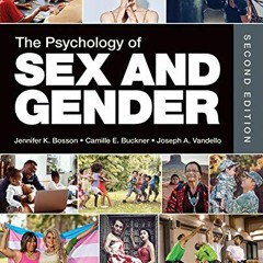 Download pdf The Psychology of Sex and Gender by  Jennifer Katherine Bosson,Camille E. Buckner,Josep
