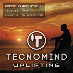 Precious Affliction - Remember To U (Original Mix)