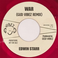 Edwin Starr - War (Güd Vibez Remix)