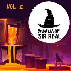 Realm Of Sir Real Vol. 2