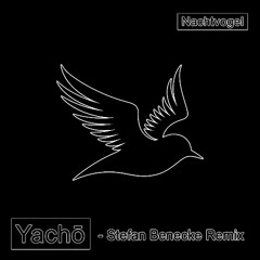 Yachō - Nachtvogel (Stefan Benecke Remix)