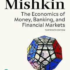 Economics of Money, Banking, and Financial Markets, The BY: Frederic S Mishkin (Author) *Online%