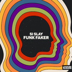 Si Slay - Funk Faker