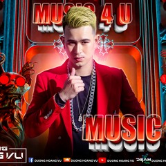 ( Demo ) Nonstop 2h - Music 4u - DJ Duong Hoang Vu Mixx