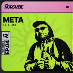 META / NORDVIBE MIX SERIES EP.04