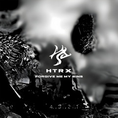 HTRX - Forgive Me My Sins (Free Download)