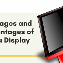 Advantages And Disadvantages Of Plasma And Lcd Screens