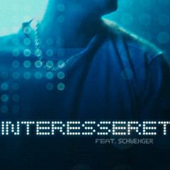 Interesseret (feat. Schwenger)