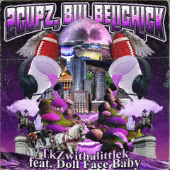 2CUPZ, BILL BELICHICK (Feat. Doll Face Baby)