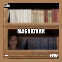 MAGKATARR (Noah Edition ft. VD)