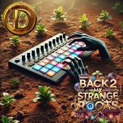 Back 2 My Strange Roots by the DeVrone