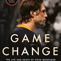 GET EBOOK 📘 Game Change: The Life and Death of Steve Montador, and the Future of Hoc