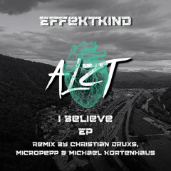 Effektkind - I Believe (Michael Kortenhaus Remix) Preview