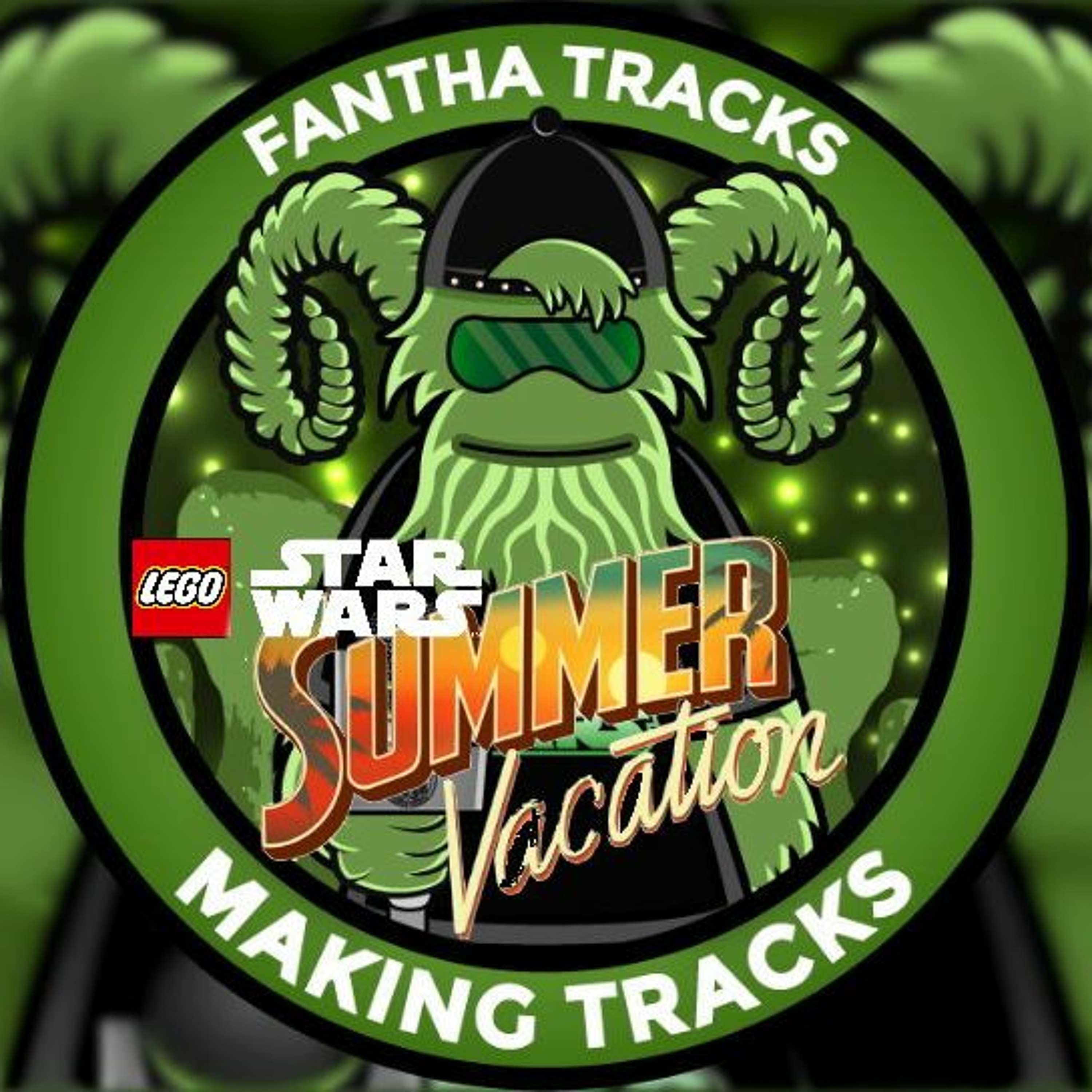 Making Tracks: LEGO Star Wars Summer Vacation: With our guests Ken Cunningham and David Shayne