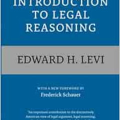 Read EPUB 📫 An Introduction to Legal Reasoning by Edward H. Levi,Frederick Schauer P