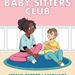 [READ] [EPUB KINDLE PDF EBOOK] Jessi's Secret Language: A Graphic Novel (The Baby-sit