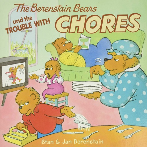 get [❤ PDF ⚡]  The Berenstain Bears and the Trouble with Chores ipad