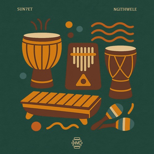 SUN7ET ‒ Ngithwele (Original Mix) [Hive Label]