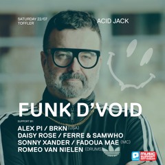 ACiD JACK w/ FUNK D'VOID @ THE TOFFLER ROTTERDAM 22/07/2023