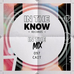 In The Mix 097 - CAIT