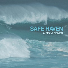 FFXVI The Rising Tide OST - Safe Haven (Final Fantasy 16 Lofi Remix)
