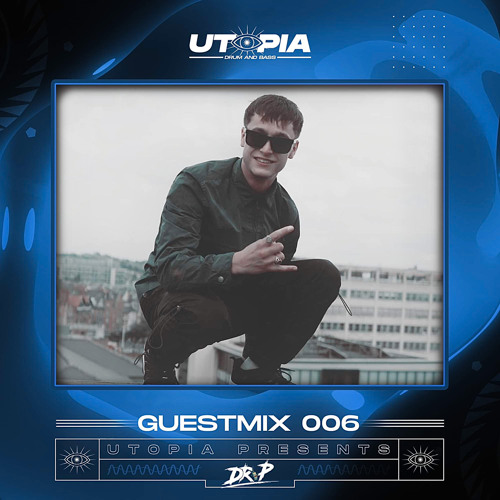 Utopia DnB Presents : DR P - Guest Mix 006