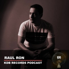Raul Ron - KDB Records Podcast