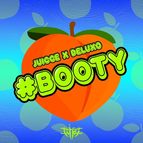 Juicce, Deluxo Feat Gonzi - Booty