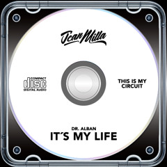 It´s my life - Dr. Alban ( Jean Milla Bootleg )