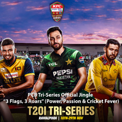 PCB Tri-Series Official Jingle – 3 Flags, 3 Roars Power, Passion & Cricket Fever - Pakistan Cricket Board